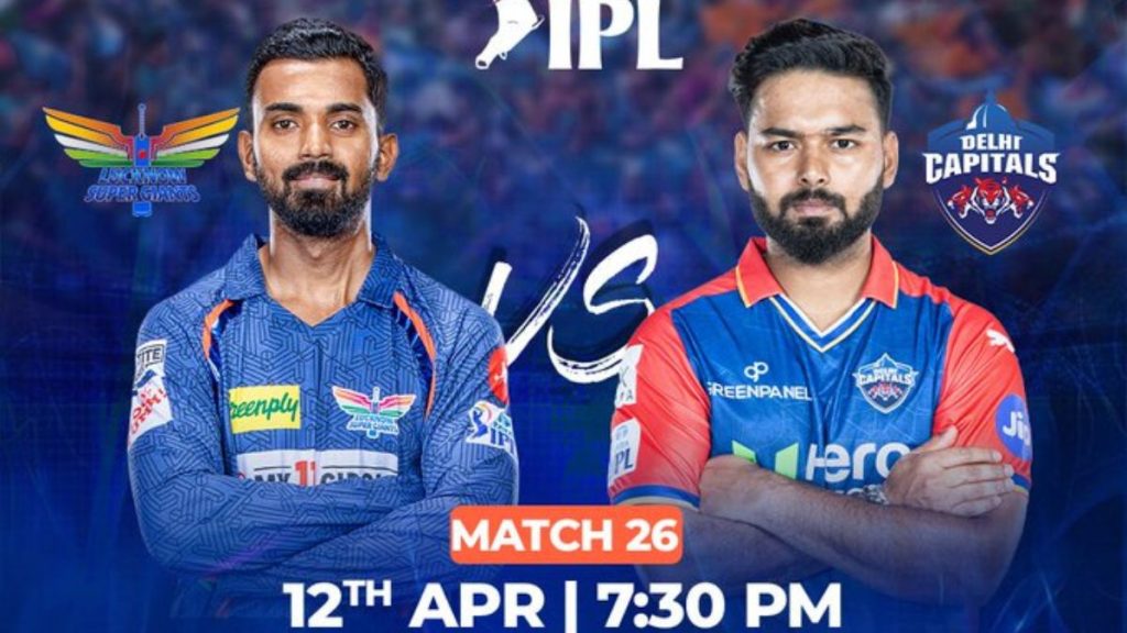 Lucknow Super Giants and Delhi Capitals