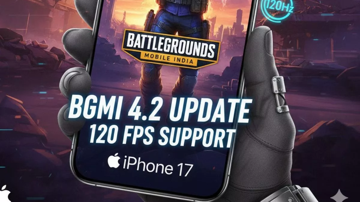 BGMI 4.2 अपडेट जारी: iPhone 17 यूज़र्स को मिला 120 FPS का सपोर्ट, ऐसे करें एक्टिव BGMI 4.2 update released: iPhone 17 users get 120 FPS supported