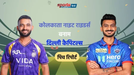 IPL 2026: KKR vs DC मैच आज, जानें पिच रिपोर्ट, मौसम का हाल और अन्य जानकारी KKR vs DC Match 2026